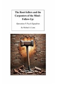The Root-Sellers and the Carpenters of the Mind - Follow-Up