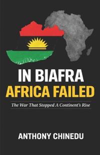 In Biafra Africa Failed