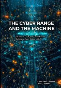 The Cyber Range and the Machine
