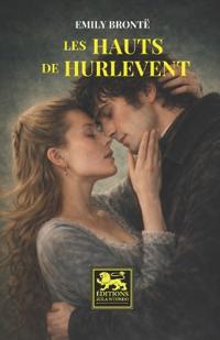 Les Hauts de Hurlevent - Édition intégrale