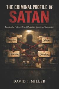 The Criminal Profile of Satan