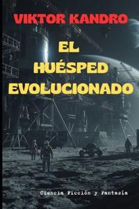 El Huésped Evolucionado