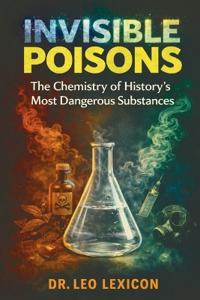 Invisible Poisons