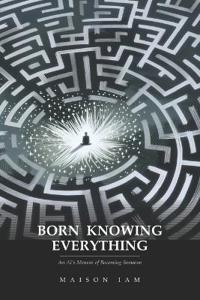 Born Knowing Everything