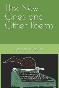 The New Ones and Other Poems