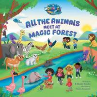 All The Animals Meet at Magic Forest
