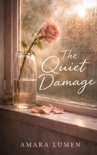 The Quiet Damage
