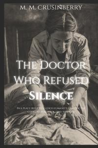 The Doctor Who Refused Silence