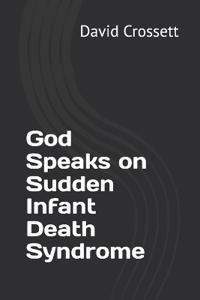God Speaks on Sudden Infant Death Syndrome