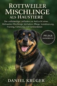 Rottweiler-Mischlinge ALS Haustiere