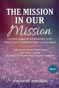 The Mission in Our Mission