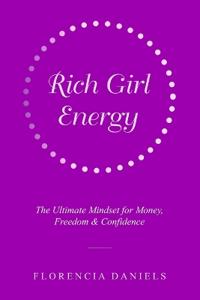 Rich Girl Energy