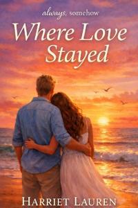 Lauren, H: Where Love Stayed