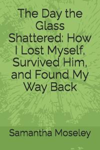 The Day the Glass Shattered