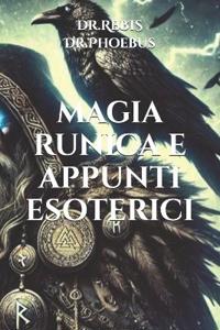 Magia Runica E Appunti Esoterici