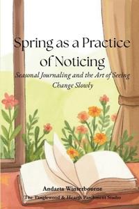 Spring as a Practice of Noticing