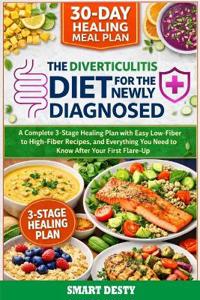 The Diverticulitis Diet for the Newly Diagnosed