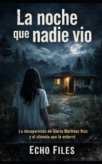 La noche que nadie vio