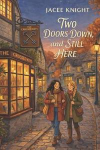 Two Doors Down, and Still Here.
