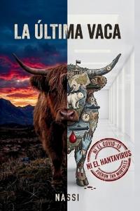 Nassi: ÚLTIMA VACA