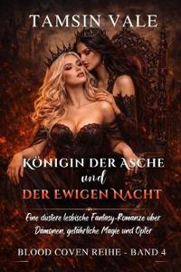 Königin der Asche und der Ewigen Nacht