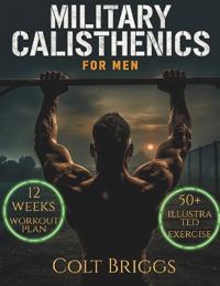 Military Calisthenics for Men
