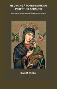 Neuvaine à Notre-Dame du Perpétuel Secours