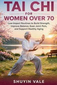 Tai CHI for Women Over 70
