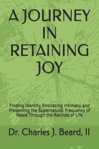 A Journey in Retaining Joy