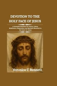 Devotion to the Holy Face of Jesus