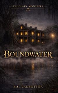 Valentina, K: Boundwater