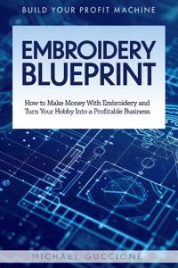 Guccione, M: Embroidery Blueprint