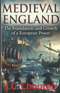 Chouteu-Chando, J: MEDIEVAL ENGLAND