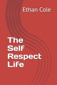 The Self Respect Life