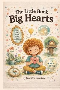 The Little Book Of Big Hearts