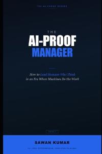 The AI-Proof Manager