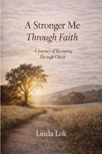 A Stronger Me Through Faith