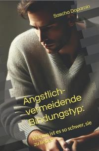 Ängstlich-vermeidende Bindungstyp