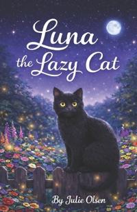 Olsen, J: Luna the Lazy Cat