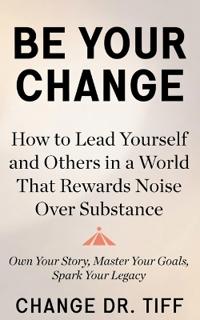 Be Your Change