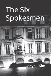 The Six Spokesmen