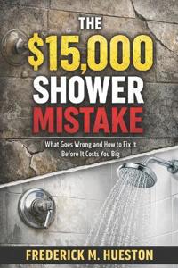 The $15,000 Shower Mistake