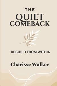 The Quiet Comeback
