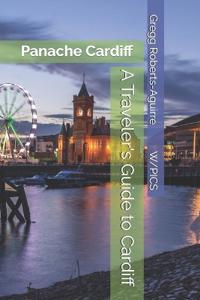 A Traveler's Guide to Cardiff