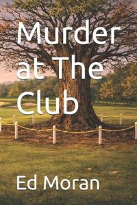 Moran, E: Murder at The Club