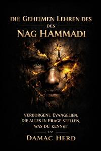 Die geheimen Lehren des Nag Hammadi