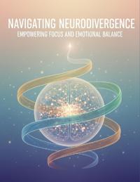 Navigating Neurodivergence