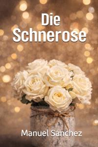 Die Schneerose
