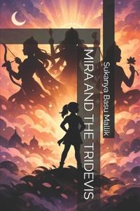 Mira and the Tridevis