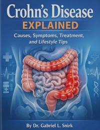 Crohn's Disease Explained